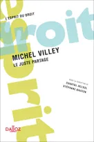 Michel Villey - 1re ed., Le juste partage