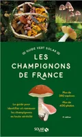 Le Guide vert Solar - Les Champignons de France - 9e édition