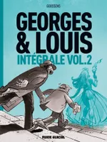 2, Georges et Louis - Intégrale - volume 02, Intégrale volume 02