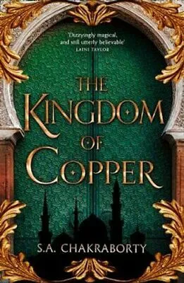 La trilogie Daevabad, The kingdom of Copper (The Daevabad Trilogy, 2)