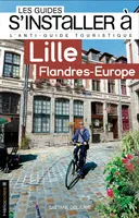 S'installer à Lille Flandres-Europe