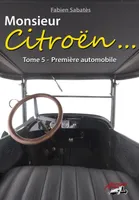 5, Monsieur Citroën