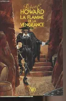 La flamme de la vengeance - Collection "Fantastique/Science-fiction/Aventures" n°206, nouvelles