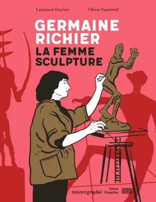 Germaine Richier - La femme sculpture
