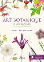 Art botanique à l'aquarelle, 15 esquisses prêtes à peindre