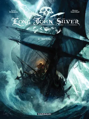 Long John Silver – tome 2 - Neptune