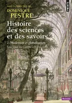 Tome 2, Histoire des sciences et des savoirs, Modernité et globalisation 