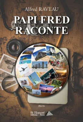 Papi Fred raconte