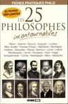 Les 25 philosophes incontournables, fiches pratiques philo