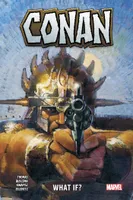 Conan : What If?, What if ?