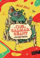 Le Club du Calmar Géant (Tome 2) - L'île des pirates