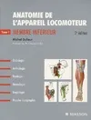 Anatomie de l'appareil locomoteur / Membre inférieur, ostéologie, arthrologie, myologie, neurologie, angiologie, morpho-topographie