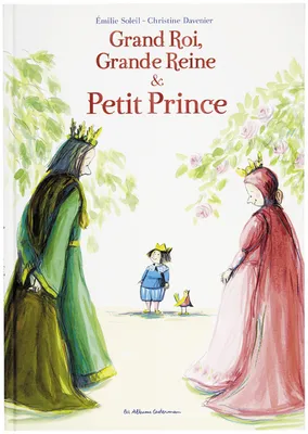 Grand Roi, Grande Reine et Petit Prince