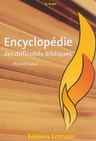 1, Encyclopédie des difficultés bibliques 1 : Pentateuque