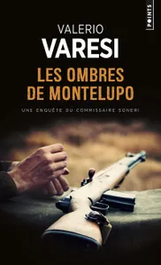 Une enquête du commissaire Soneri, Les Ombres de Montelupo, Roman