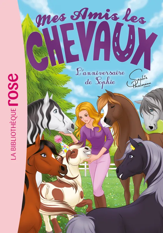 Jeux et Jouets Livres Livres pour les  6-9 ans Romans 35, Mes amis les chevaux 35 - L'anniversaire de Sophie Hachette Livre