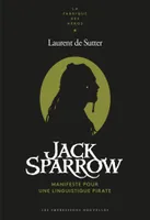 Jack Sparrow, Manifeste pour une linguistique pirate