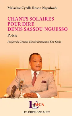 Chants solaires pour dire Denis Sassou-Nguesso, Poésie