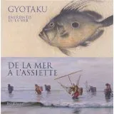 Gyotaku, empreintes de la mer - [exposition, Auvers-sur-Oise, Maison du docteur Gachet, 30 mars-30 juin 2013]