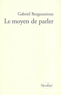 LE MOYEN DE PARLER