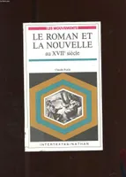 Le roman et la nouvelle au XVIIe siècle + Molière et la comédie en France au XVIIe siècle -- 2 livres