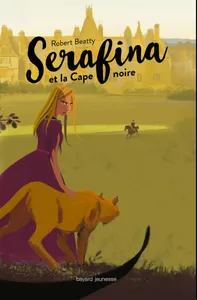Serafina, Tome 01, Serafina et la cape noire