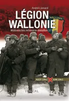 Légion Wallonie, 1, LEGION WALLONIE  TOME 1