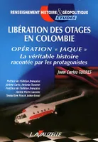 Libération des otages en Colombie - opération 