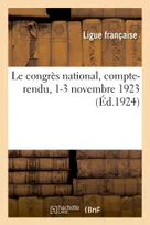 Le congrès national, compte-rendu, 1-3 novembre 1923