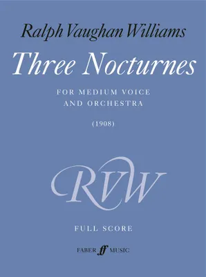 Three nocturnes for medium voice and orchestra, (1908)