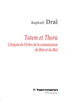 Totem et Thora, L'énigme de l'Arbre de la connaissance du Bien et du Mal