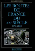 2, Les routes de France du XXe siècle, 1952-2000