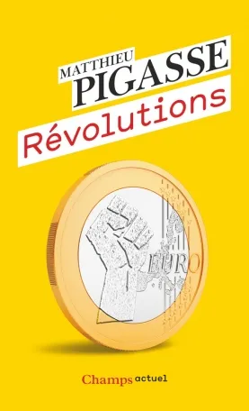 Livres Économie-Droit-Gestion Sciences Economiques Révolutions Matthieu Pigasse