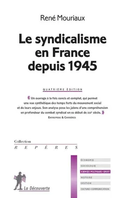 Le syndicalisme en France depuis 1945 - 4ed