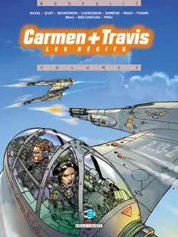 Volume 2, Carmen + Travis - Les Récits T02, Les récits Fred Duval