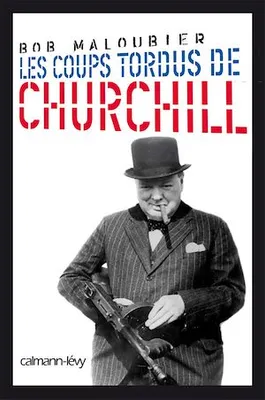 Les Coups tordus de Churchill