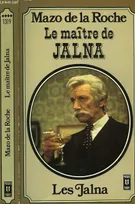 Les Jalna..., [10], Le Maître de Jalna