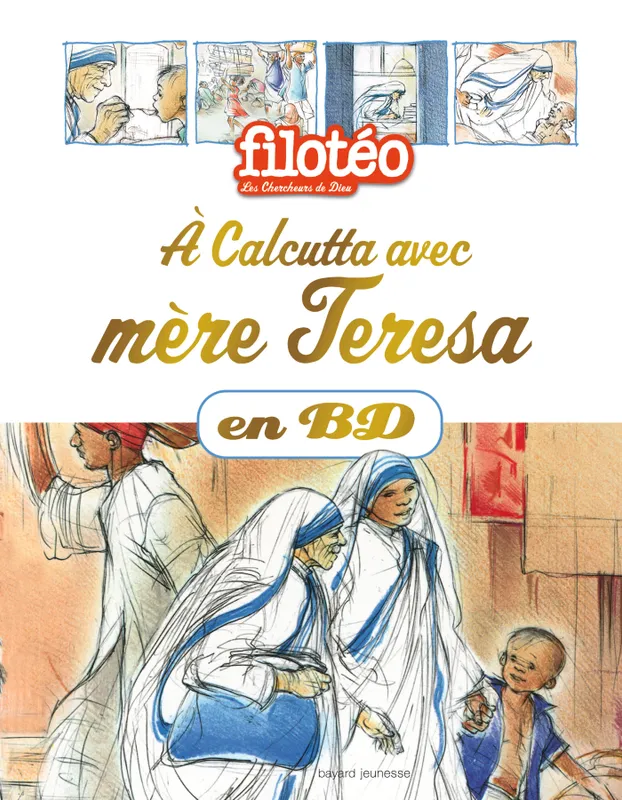 Les chercheurs de Dieu., 23, À Calcutta avec Mère Teresa, en BD ELIANE-NOELLE HERRENSCHMIDT