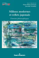 Milieux modernes et reflets japonais, Chemins philosophiques