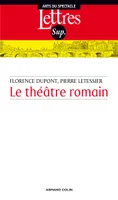 Le théâtre romain - 3e éd.