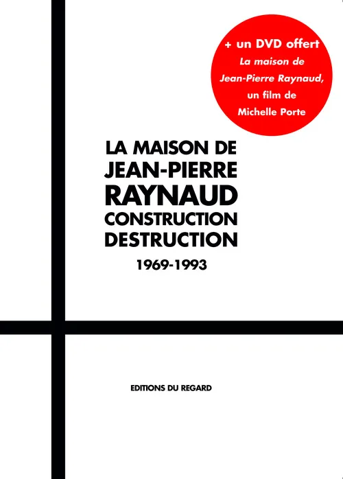 Livres Arts Photographie La Maison de Jean-Pierre Raynaud. Construction Destruction. 1969-1993 Collectif