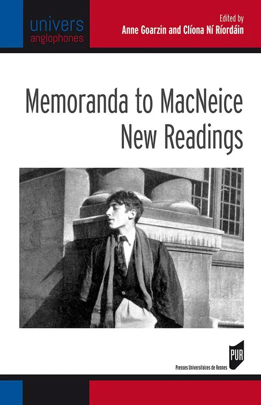 Livres Dictionnaires et méthodes de langues Méthodes de langues Memoranda to MacNeice, New readings Anne Goarzin, Clíona Ní Ríordáin