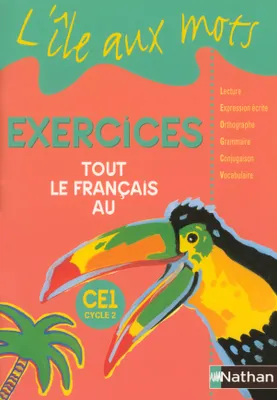 L'île aux mots - Tout le Français - cahier exercices - CE1