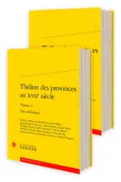 Théâtre des provinces au XVIIe siècle, Une anthologie