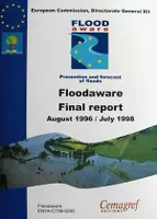 Floodaware Rapport final du programme européen Climat et environnement, Action 2.3.1. : risques hydrologiques et hydrogéologiques. 1994-1998.