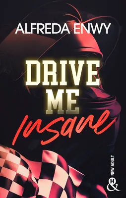 Drive Me Insane, Une new romance fake dating française 2024 dans le milieu impitoyable de la F1