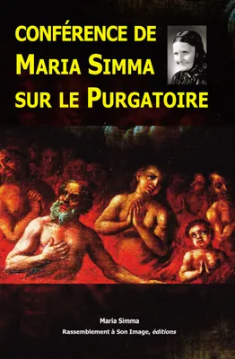 Conférence de Maria Simma sur le purgatoire faite à Sonntag le 25 mai 1999