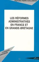 Les Réformes Administratives en France et en Grande-Bretagne, centres de responsabilité et agences d'exécution