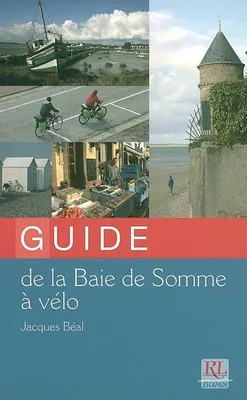 Guide De La Baie De Somme A Velo