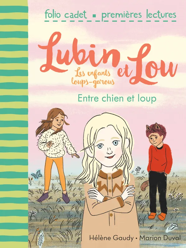 Lubin et Lou, les enfants loups-garous, 3, Lubin et Lou les enfants loups, et autres fables Hélène Gaudy